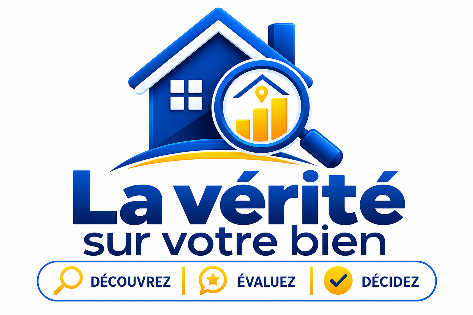 La Vérité sur votre Bien — Découvrez, évaluez, décidez